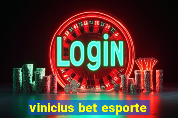 vinicius bet esporte